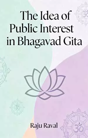 The Idea of Public Interest in Bhagavad Gita