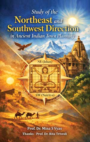 Study of the Northeast and Southwest Direction in Ancient Indian Town Planning