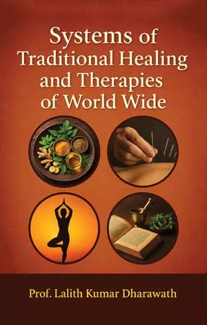 System of Traditional Healing and Therapies of World Wide