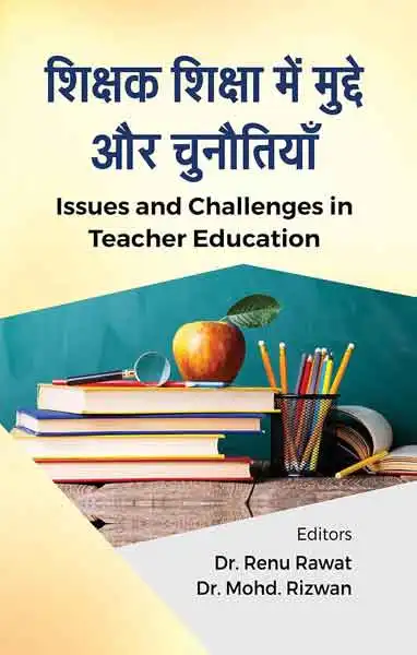 Issues and Challenges in Teacher Education
