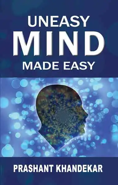 Uneasy Mind Made Easy